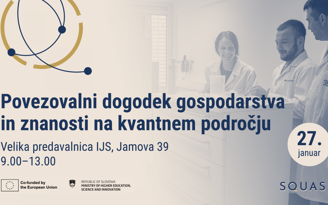 Vabilo na povezovalni dogodek gospodarstva in znanosti na kvantnem področju